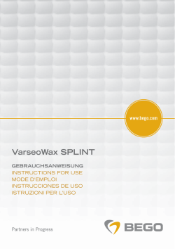 VarseoWax SPLINT