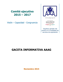 Comité ejecutivo 2015 – 2017 GACETA INFORMATIVA AAAG