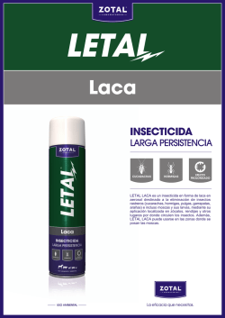 LETAL LACA es un insecticida en forma de laca en aerosol