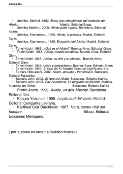 - Protín André. 1990. Aikido, un arte Marcial. Barcelona. Editorial Ibis