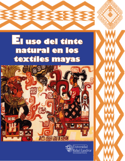 El uso del tinte natural en los textiles mayas