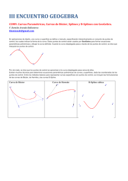 Curvas Paramétricas, Curvas de Bezier, Splines, B