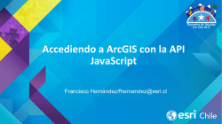 Accediendo a ArcGIS con la API JavaScript