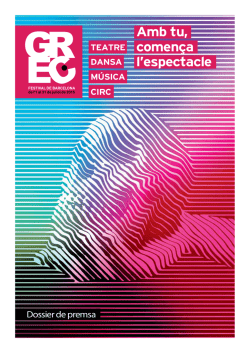 Descarrega el fitxer Dossier Grec Festival de Barcelona 2015