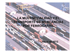 La multimodalidad y el transporte de mercancías por ferrocarril