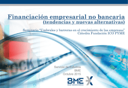 Financiación alternativa no bancaria y - Cátedra FICO-pyme