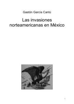 Las invasiones norteamericanas en México
