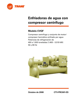 Enfriadoras de agua con compresor centrífugo Modelo CVGF