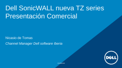 Dell SonicWALL nueva TZ series Presentación Comercial