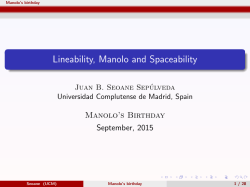Lineability, Manolo and Spaceability