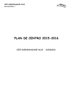 Plan de Centro 2015-2016 - ceip gorondagane hlhi / sondika / 944