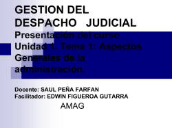 AMAG 2015 Despacho Judicial Unidad 1 Aspectos generales de la