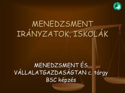 MENEDZSMENT IRÁNYZATOK