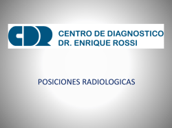 posiciones radiologicas - Centro de Diagnóstico Dr. Enrique Rossi