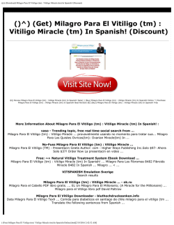 Milagro Para El Vitiligo (tm) : Vitiligo Miracle (tm) In Spanish!