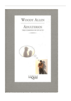 Adulterios by Woody Allen - Bed Breakfast I colori della vita