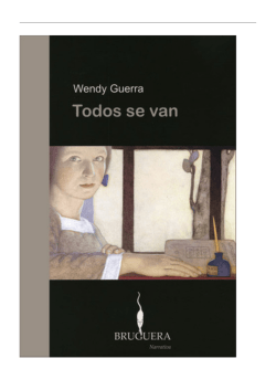 Todos se van by Wendy Guerra