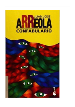 Confabulario by Juan José Arreola