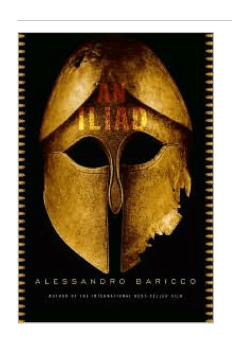 An Iliad by Alessandro Baricco
