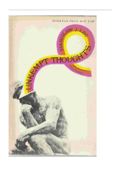 Unkempt Thoughts by Stanis?aw Jerzy Lec - csr-in