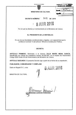 •MINISTERIO DE CULTURA DECRETO NÚM~Rb i . 561 DE 2016 El