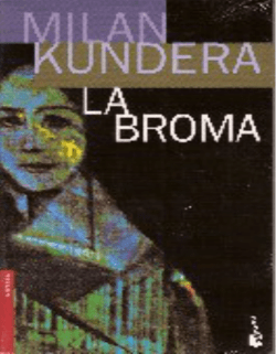 La broma, Milan Kundera
