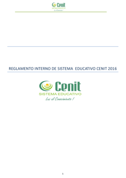 REGLAMENTO INTERNO DE SISTEMA EDUCATIVO CENIT 2016