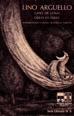 Obras en verso. Lino Argüello (Lino de Luna), Introducción y notas