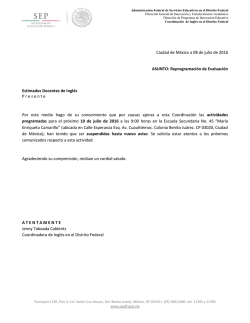 Ciudad de México a 08 de julio de 2016 ASUNTO: Reprogramación
