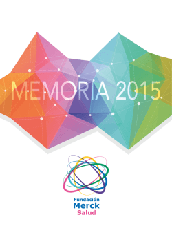 Memoria Anual 2015 - Fundación Merck Salud