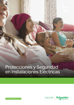 Protecciones y Seguridad en Instalaciones Eléctricas