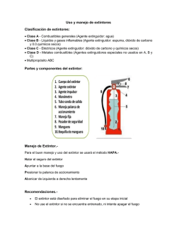 Uso y manejo de extintores Clasificación de extintores: Partes y
