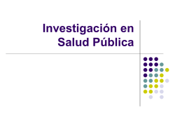 La investigación en salud pública.