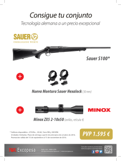 Promoción S100-Minox pdf | 0.53 KB Consigue tu conjunto Sauer
