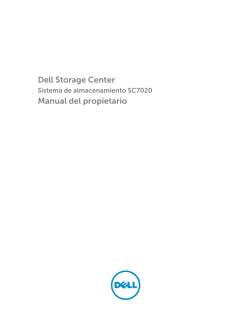 Dell Storage Center Sistema de almacenamiento SC7020 Manual