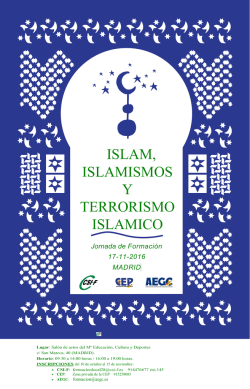 ISLAM, ISLAMISMOS Y TERRORISMO ISLAMICO