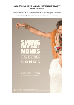 swing original monks lanza su nuevo álbum “somos” y visita