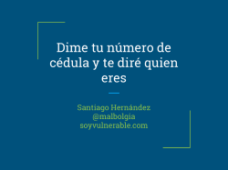 Dime tu n&uacute;mero de c&eacute;dula y te dir&eacute; quien eres