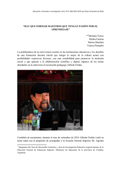 “HAY QUE FORMAR MAESTROS QUE TENGAN PASIÓN POR EL