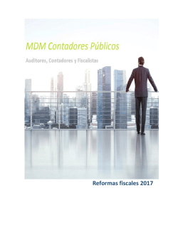 Reformas fiscales 2017 - MDM Contadores Públicos