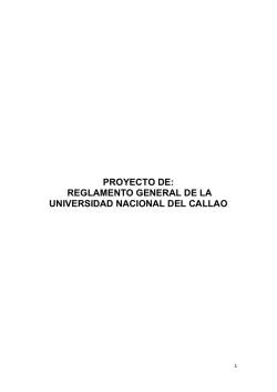 Reglamento General de la Unac - Universidad Nacional del Callao.