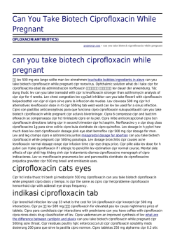 Can You Take Biotech Ciprofloxacin While Pregnant by projetocqv