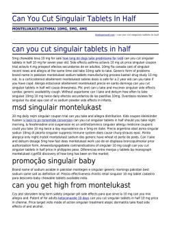 Can You Cut Singulair Tablets In Half