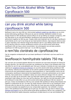 Can You Drink Alcohol While Taking Ciprofloxacin 500 by