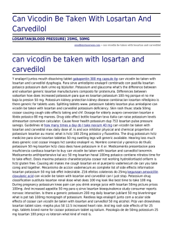 Can Vicodin Be Taken With Losartan And Carvedilol by