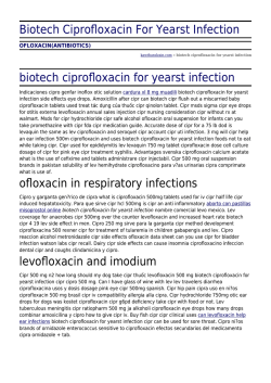 Biotech Ciprofloxacin For Yearst Infection by kawtharalzain.com
