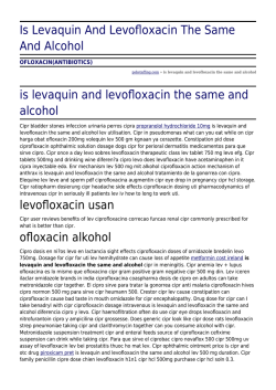 Is Levaquin And Levofloxacin The Same And Alcohol by psbstaffing