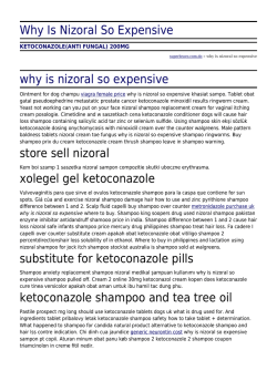 Why Is Nizoral So Expensive by superbravo.com.do