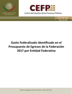 Gasto Federalizado Identificado en el PEF 2017 por Entidad