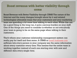  Boost revenue with better visibilty through crms